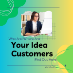 Who And Where Are Your Idea Customers.png