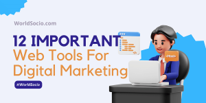 12-Important-Web-Tools-For-Digital-Marketing,-worldsocio.png
